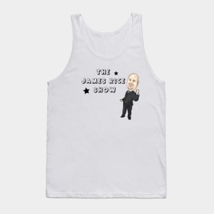 The James Rice Show Tank Top